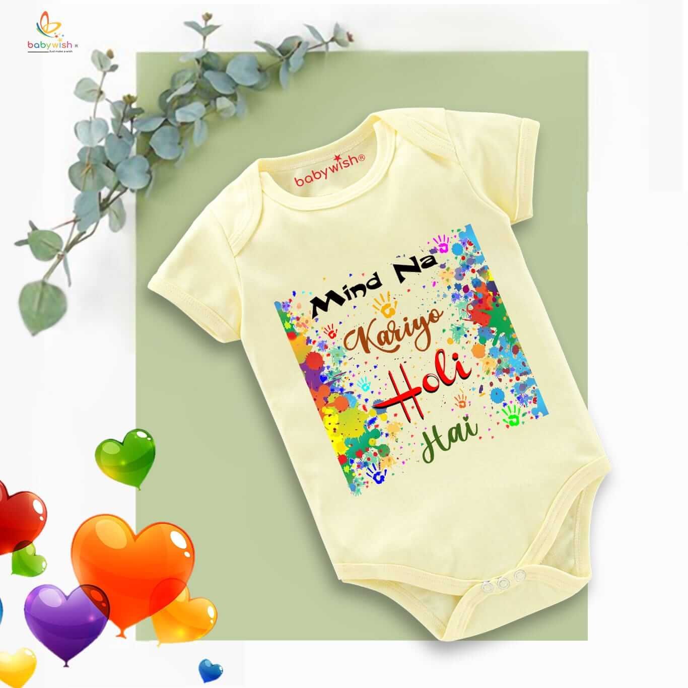 Baby First Holi Romper Clothes | Baby Holi Festival Bodysuits | Newborn Outfit Envelop Neck Half Sleeve Unisex Onesies “Mind Na Kariyo Holi Hai”