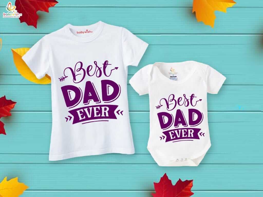Father's Day Matching T-Shirts & Romper Combo for Dad and Baby | Best Dad Ever Gift Set | White Outfit Pack of 2 for Father's Day Celebration - Babywish