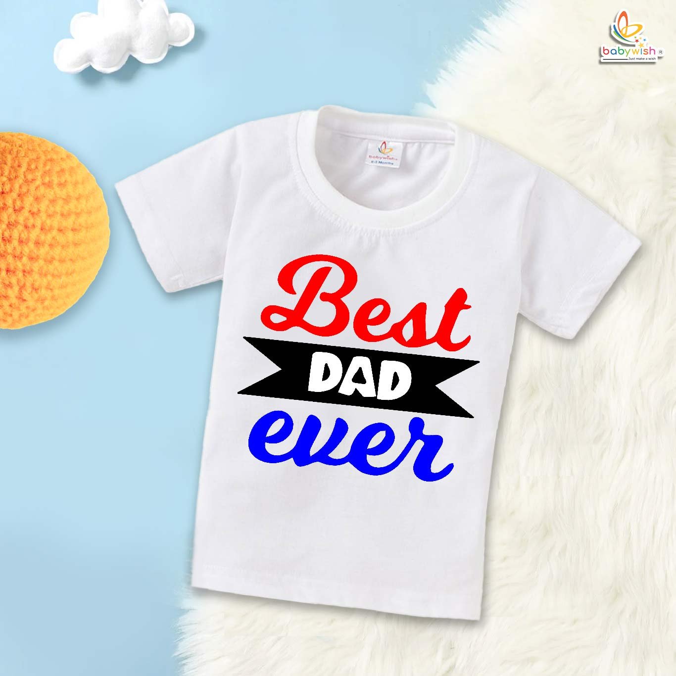 Best Dad Ever – Stylish Father T-shirt for Proud Dads | Perfect Father’s Day Gift & New Dad Apparel | Comfortable Cotton Tee | Celebrate Dad with Babywish