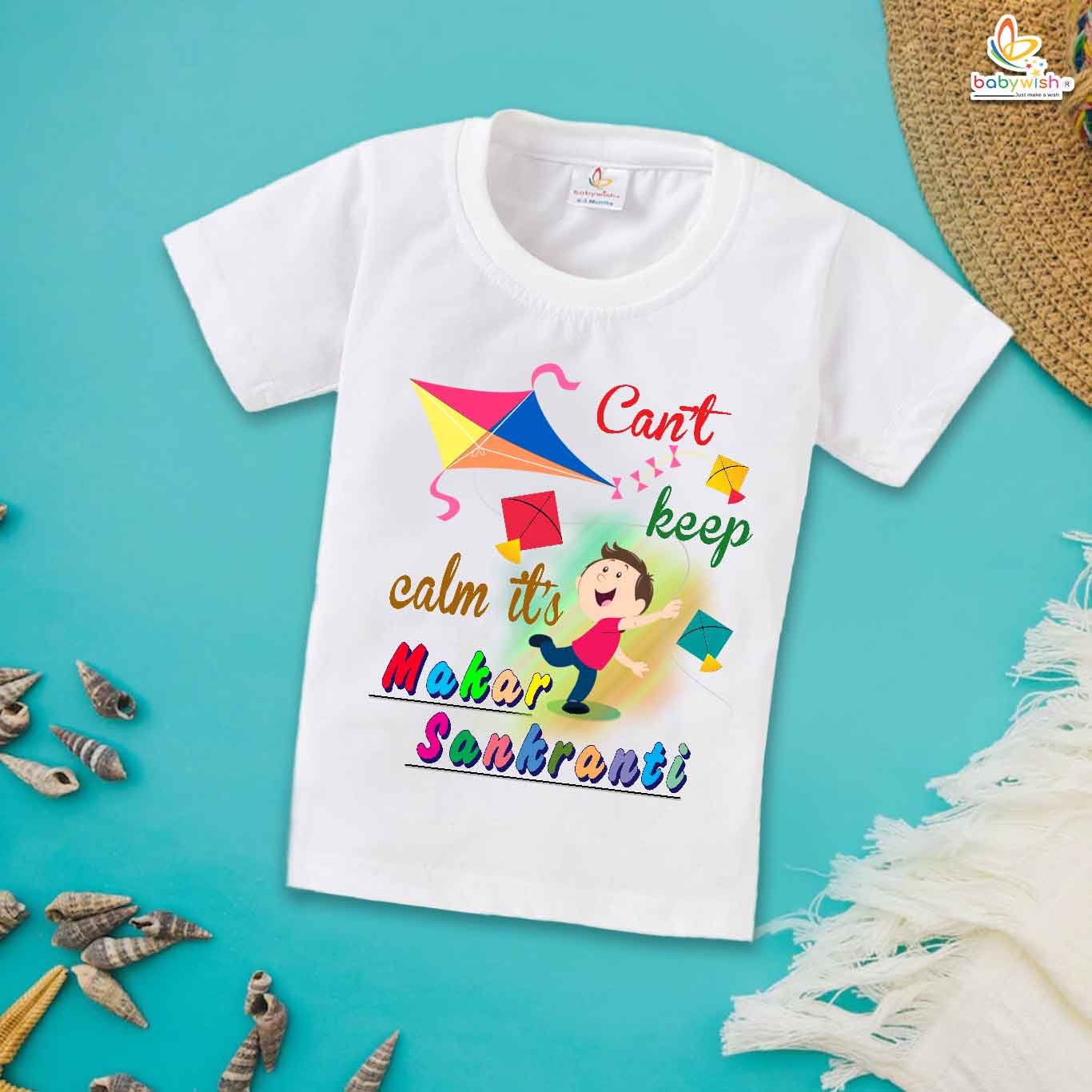 Can't Keep Calm on Sankranti My First Makar Sankranti Baby T-Shirt – Cute Newborn & Infant Festival Outfit | Makar Sankranti T-shirt for Baby Boys & Girls – Babywish