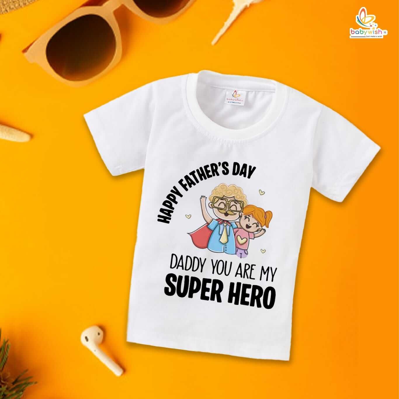 Father's Day Gift T-Shirt for Boys & Girls | Unisex Half Sleeve Tee | Cute Baby Outfit | Daddy You Are My Super Hero | First Father’s Day Gift Idea