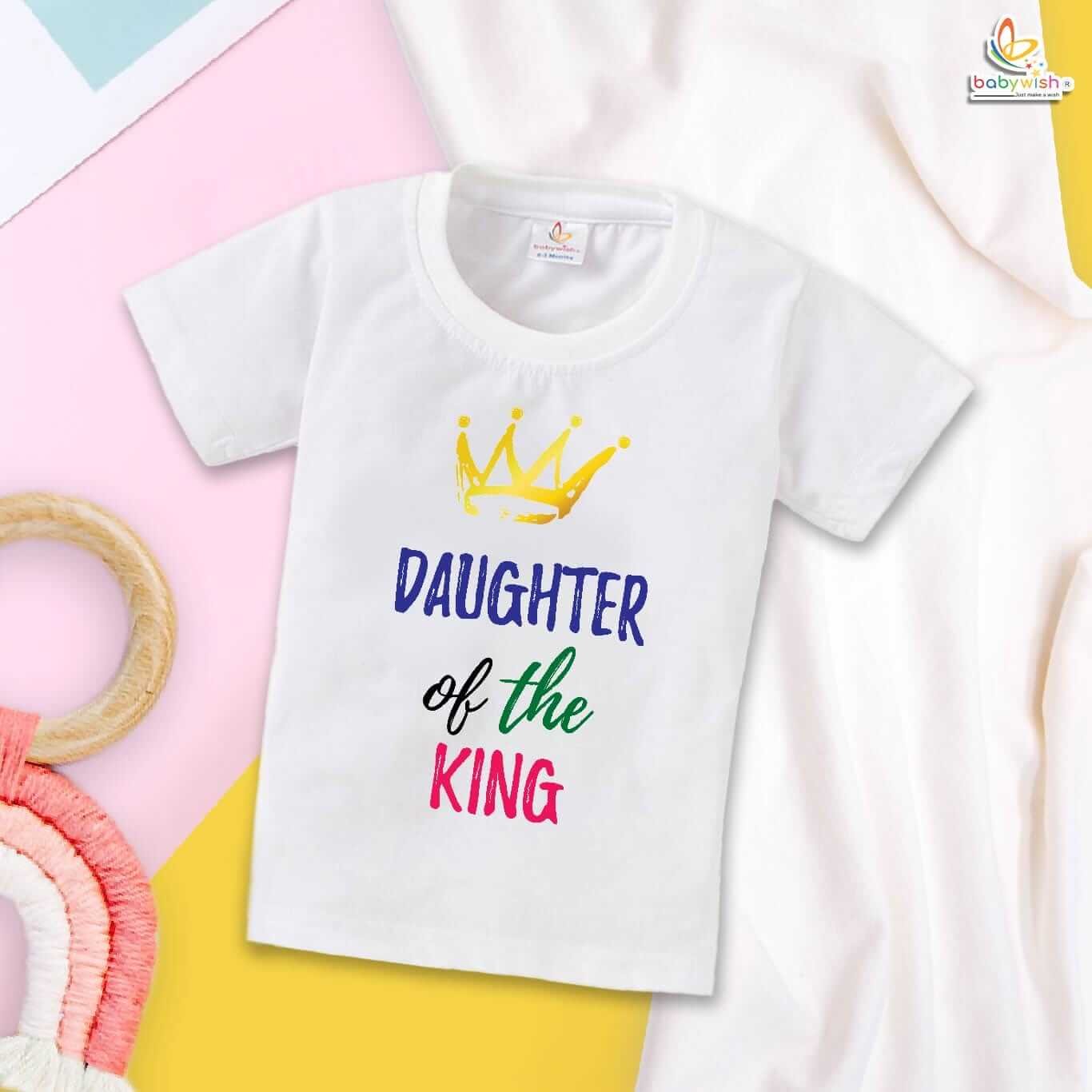 Daughter of a King Stylish Father T-shirt for Girl Dads | Perfect Father’s Day Gift | Matching Father-Daughter Outfit | Celebrate Dad and Daughter Bond | Babywish
