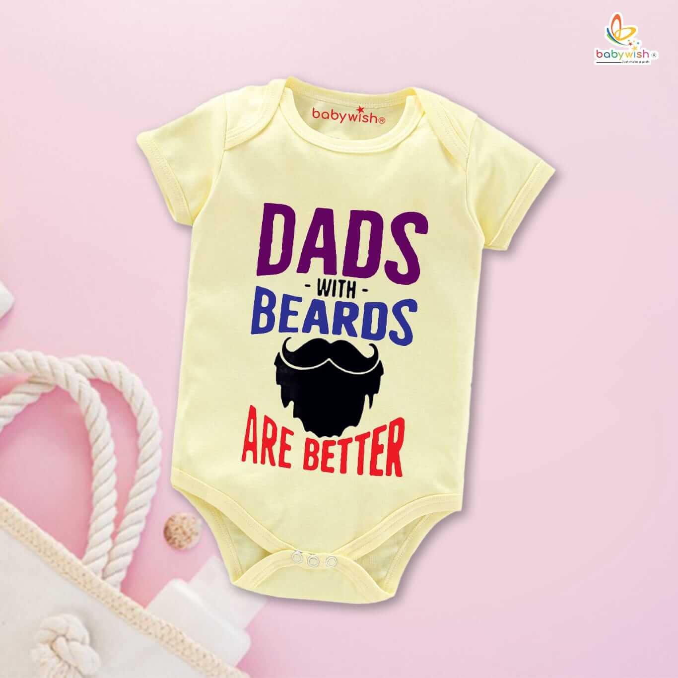 Dads With Beards Are Better Printed Baby Bodysuit Romper for Newborn Baby Boys & Girls Soft Cotton Half Sleeve Onesie White, Pink, Lemon, Red, Sea Green 0-12 Months Babywish