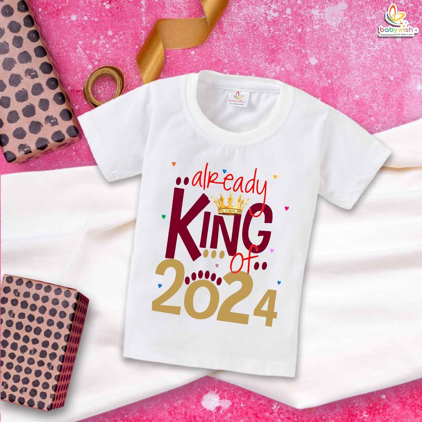 My First New Year T-shirt Already King of | Baby Boy & Girl Cotton Outfit | Half Sleeve Round Neck Topwear | Cute Infant Clothes for New Year Party & Celebration - Babywish