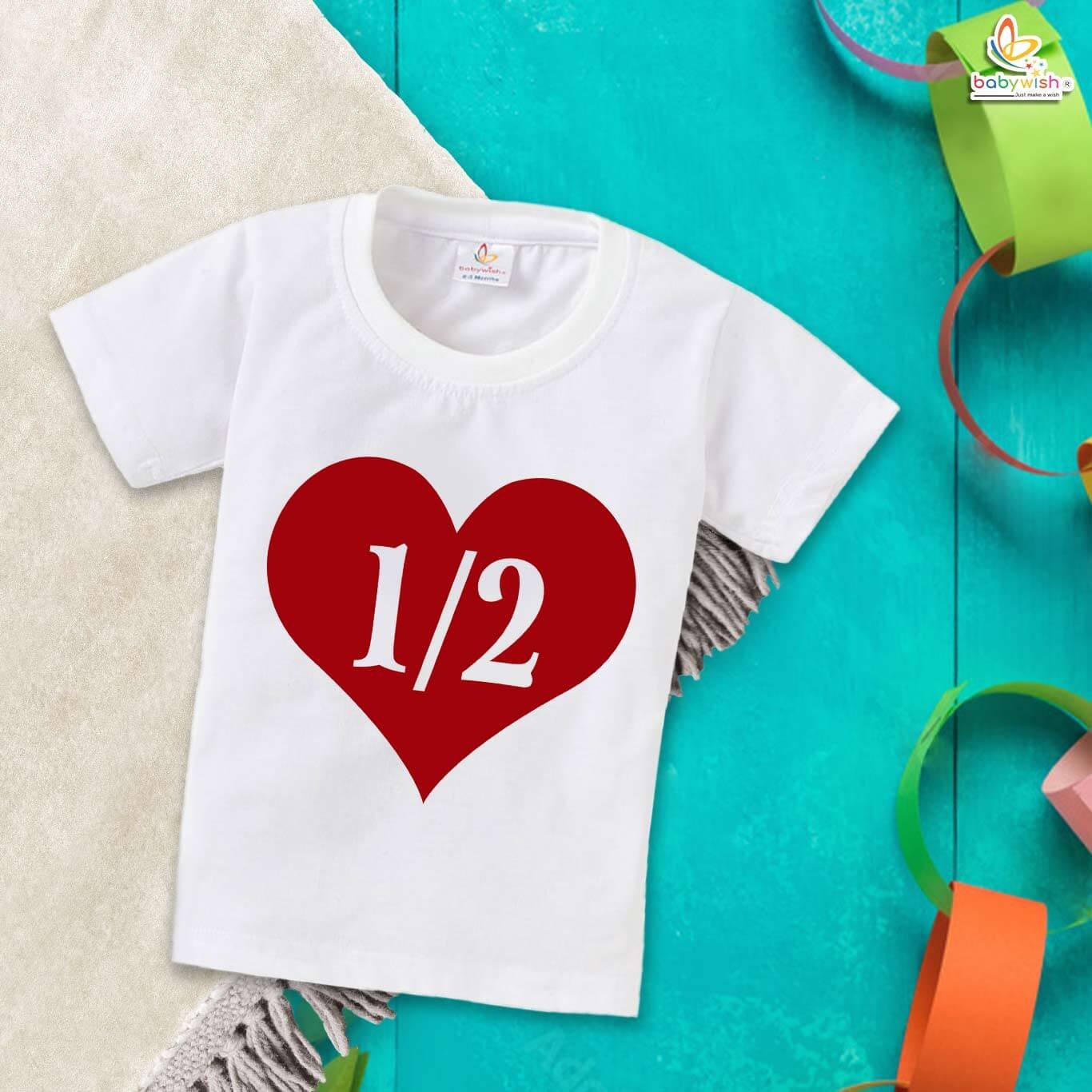1/2 Birthday T-Shirt with Heart Design – My First Half Birthday Outfit for 6 Month Baby Boys & Girls – Cute Milestone Shirt – Babywish