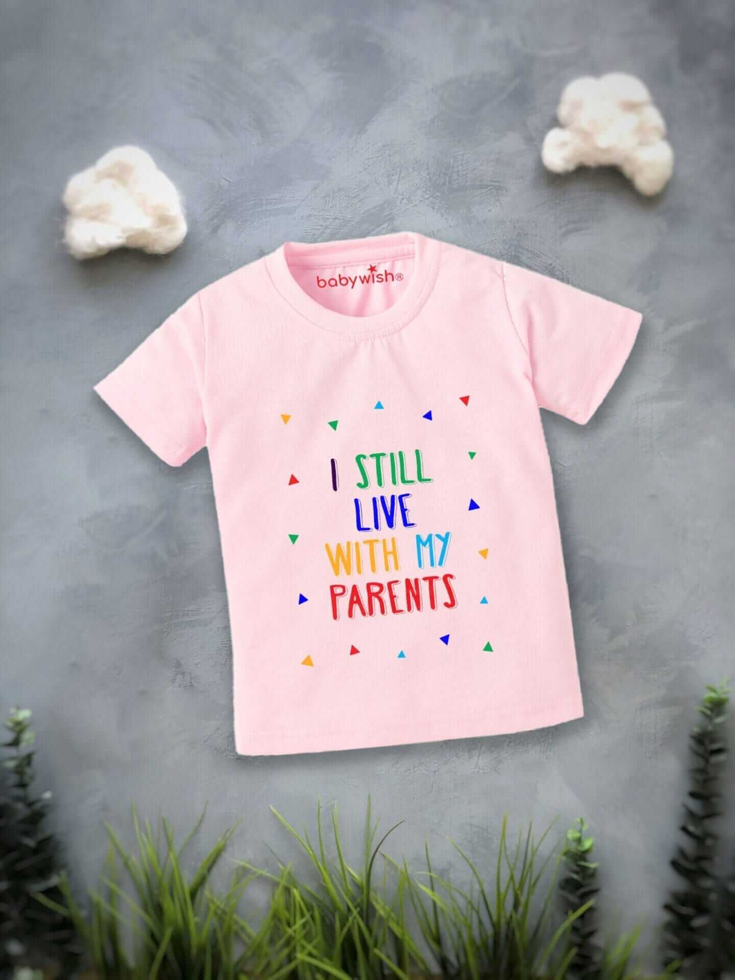Kids Summer Printed Cotton T-Shirt “I Still Live With My Parents” Funny Cute Tee for Boys & Girls  – Babywish