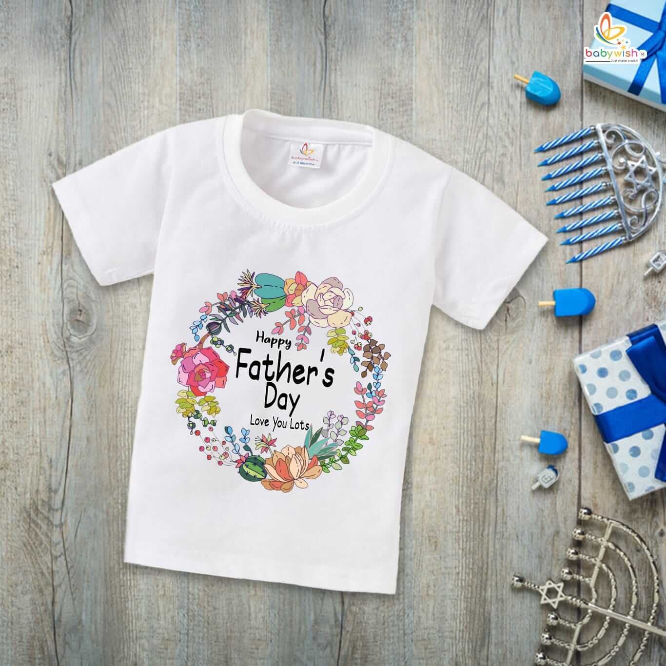 Love You Lots T-Shirt for Kids – Father’s Day Special Half Sleeve Unisex Topwear for Boys & Girls | Perfect Gift to Celebrate Dad | Babywish