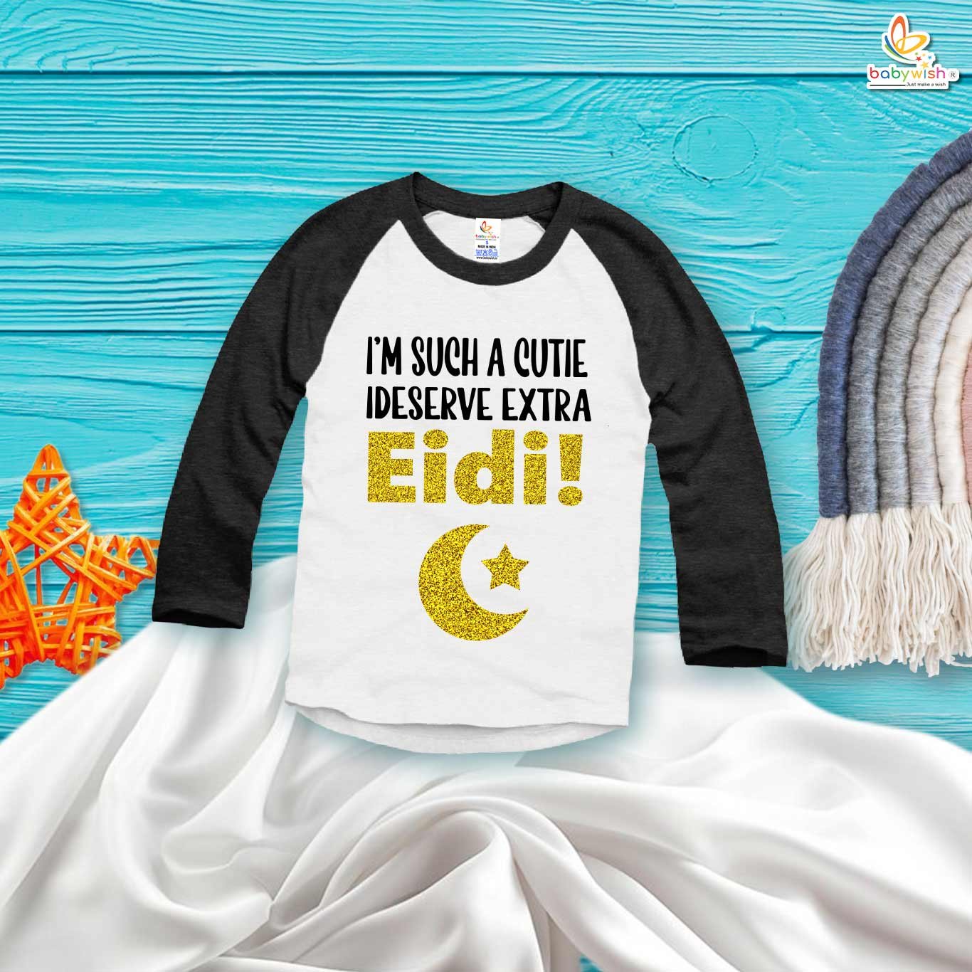 My First Eid Full Sleeve T-shirt – I'm Such a Cutie, I Deserve Extra – Babywish