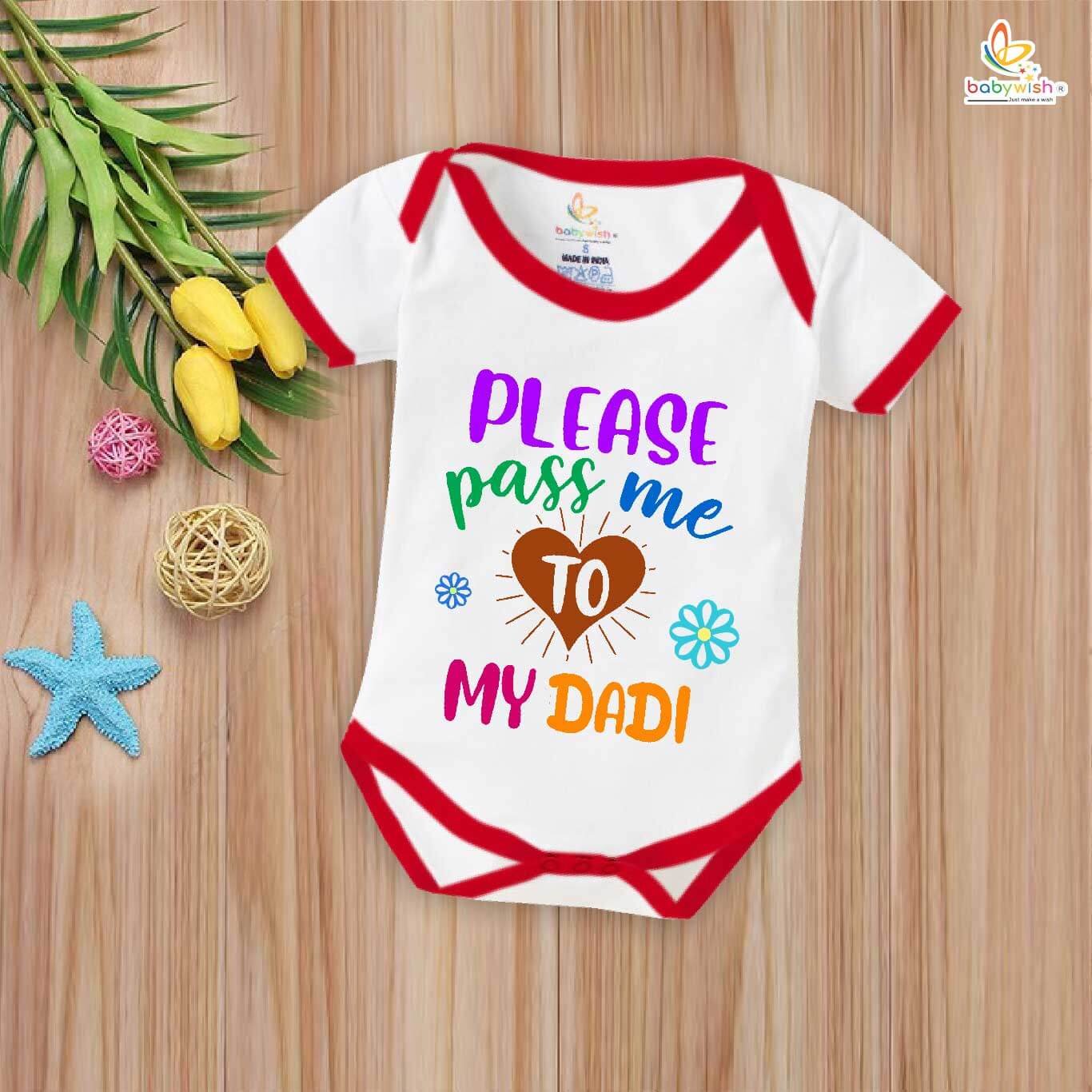 Please Pass Me to My Dadi Baby Romper – Funny My Dadu & Dadi Bodysuit for Newborns – Cute Baby Clothes, Grandparents Gift, Soft Cotton Outfit – Babywish