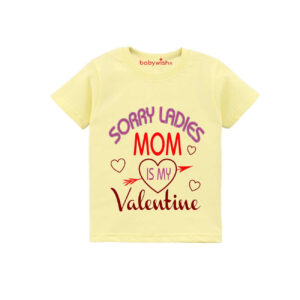 Valentine Day T-shirt for Kids | Unisex Valentine Topwear Outfit | Cute Printed Half Sleeve Tshirt Dress for Baby Boy & Girl "Sorry Ladies Mom is My Valentine" Casual Valentine Gift Tee | Babywish