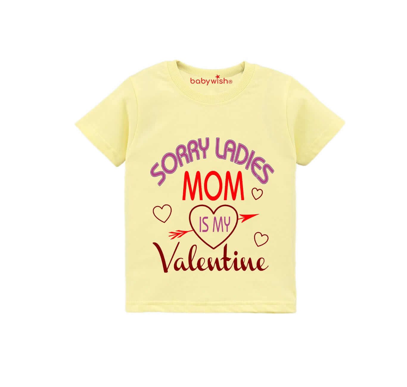 Valentine Day T-shirt for Kids | Unisex Valentine Topwear Outfit | Cute Printed Half Sleeve Tshirt Dress for Baby Boy & Girl "Sorry Ladies Mom is My Valentine" Casual Valentine Gift Tee | Babywish