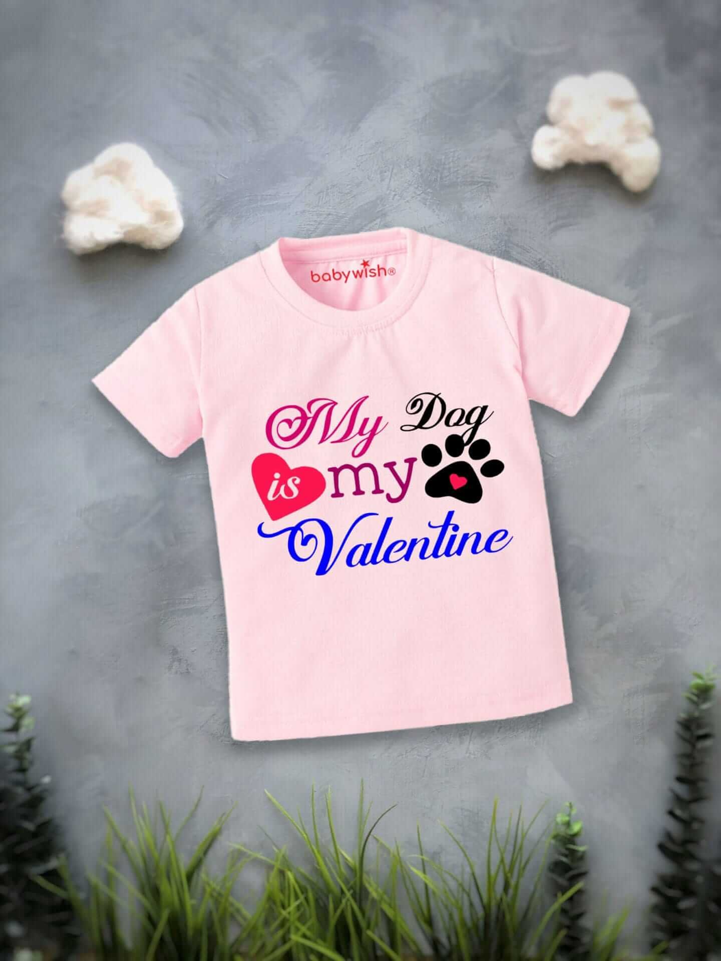 Valentine’s Day T-shirt for Kids | Unisex Valentine Topwear Outfit | Printed Half Sleeve T-shirt Dress for Boys & Girls “My Dog is my Valentine” | Cute Gift for Kids